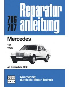 Mercedes W201 190 / 190E (82>) Reparaturanleitung Bucheli 786