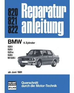 BMW 5er E28 (81>) 520i /525i /525e /528i /M535i Reparaturanleitung Bucheli 820