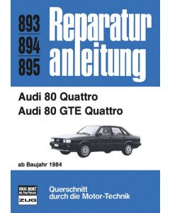 Audi 80 Quattro / Quattro GTE (84>) Reparaturanleitung Bucheli 893
