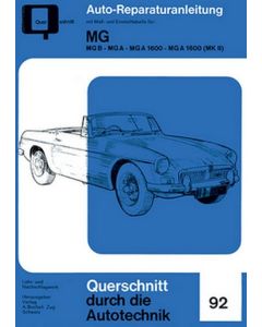 MG - MG B - MG A - MG A 1600 - MG a 1600 (MK II) Reparaturanleitung Bucheli 92