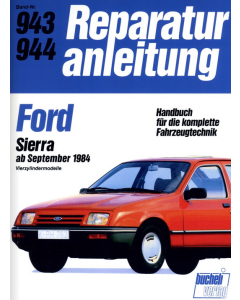 Ford Sierra (ab 09.1984) Reparaturanleitung Bucheli 943
