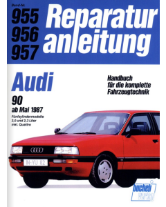 Audi 90 2.0 / 2.3 Liter / Quattro (87>) Reparaturanleitung Bucheli 955
