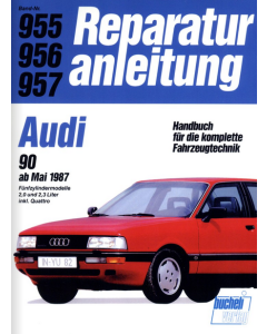 Audi 90 2.0 / 2.3 Liter / Quattro (87>) Reparaturanleitung Bucheli 955