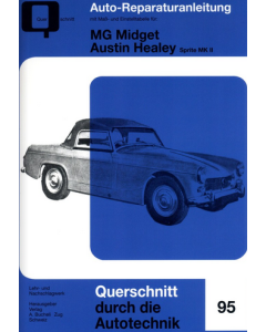 MG Midget / Austin Healey Sprite MK II Reparaturanleitung Bucheli 95