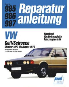 VW Golf I /Scirocco I (77-79) 1.1 /1.5 /1.6 Liter Reparaturanleitung Bucheli 985