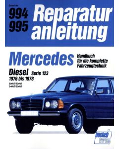 Mercedes W123 200D / 220D / 240D / 300D (76-78) Reparaturanleitung Bucheli 994