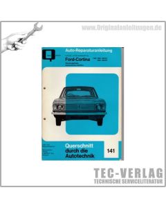 Ford Cortina 1300 / 1500 /  1600 /  GT -  Reparaturanleitung Bucheli