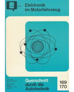 Elektronik im Motorfahrzeug - Halbleiter/Kondensatoren uvm. - Reparaturanleitung