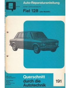 Fiat 128 alle Modelle - Reparaturanleitung Bucheli 191