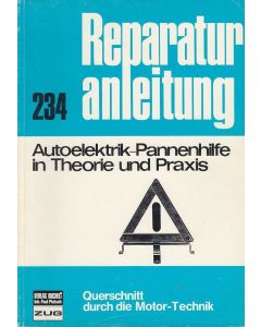 Autoelektrik-Pannenhilfe in Theorie und Praxis - Reparaturanleitung