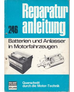 Batterien und Anlasser in Motorfahrzeugen - Reparaturanleitung