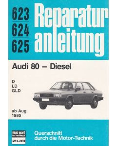 Audi 80 Diesel D LD GLD (ab 1980) - Reparaturanleitung