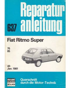 Fiat Ritmo Super 75 / 85 (ab 1981) - Reparaturanleitung