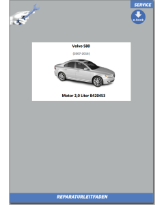 Volvo S80 (2007-2016) Werkstatthandbuch Motor 2,0 Liter Benziner B4204S3 eBook