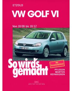 VW Golf VI Reparaturanleitung So wird`s gemacht