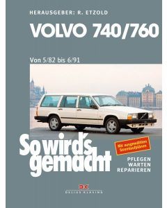 Volvo 740 / 760 (5/82 - 6/91)  - So wirds gemacht 