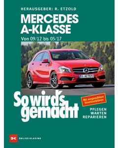 Mercedes A-Klasse W167 Reparaturanleitung So wird`s gemacht