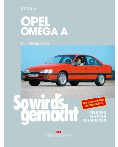 Opel Omega A Reparaturanleitung So wird`s gemacht 