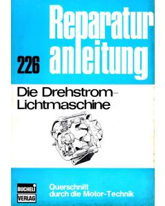 Die Drehstrom-Lichtmaschine Reparaturanleitung Bucheli