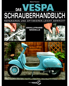 Vespa Smallframe Modelle (65-89) - Schrauberhandbuch