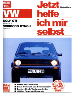 VW Golf GTI / VW Scirocco GTI GLI (74-83) - Jetzt helfe ich mir selbst 100