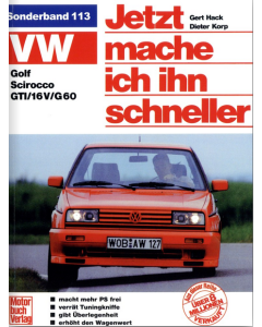 VW Golf II u. Scirocco GTI /G60 /16V Jetzt mache ich ihn schneller Special 113