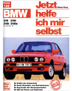 BMW 3er 316 / 316i / 318i / 318is (82-94) - Jetzt helfe ich mir selbst 128