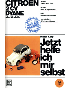 Citroën 2 CV Dyane (49-90) Reparaturanleitung Jetzt helfe ich mir selbst 12