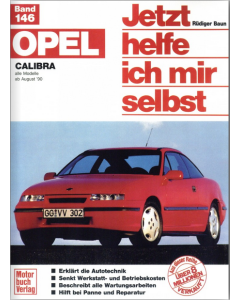 Opel Calibra 2.0 Liter (90-97) Reparaturanleitung Jetzt helfe ich mir selbst 146