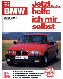 BMW 3er E36 320i / 325i (90-00) Reparaturanleitungen Jetzt helfe ich mir selbst 152