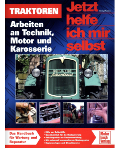 Traktoren - Arbeiten an Technik, Motor und Karosserie - JHIMS Special 280