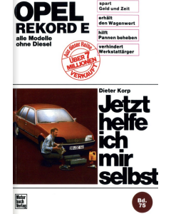 Opel Rekord E (1977-1982) Reparaturanleitung Jetzt helfe ich mir selbst 75