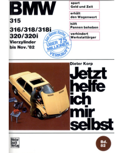 BMW 3er 315 / 316 / 318 / 318i / 320 / 320i (75-82) - Jetzt helfe ich mir selbst 82