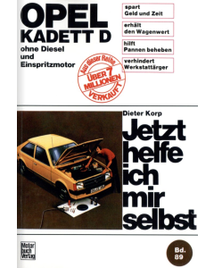 Opel Kadett D Benziner (79-84) Reparaturanleitung Jetzt helfe ich mir selbst 89