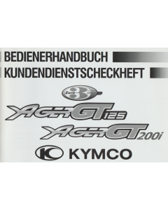 Kymco Ager GT 125 / Ager GT 200 i Bedienerhandbuch / Kundendienstscheckheft