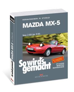Mazda MX-5 Reparaturanleitung Delius 163 So wird`s gemacht