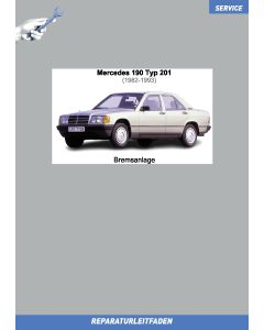 Mercedes 190 (1982-1993) Reparaturleitfaden Bremsanlage Typ 201