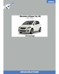 Mercedes A-Klasse (1997-2004) Reparaturleitfaden Bremsanlage Typ 168