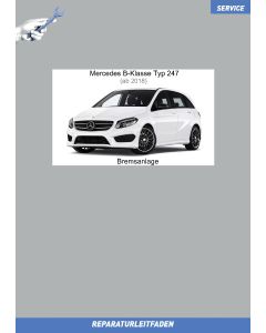 Mercedes B-Klasse Typ 247 (ab 2018) Reparaturleitfaden Bremsanlage