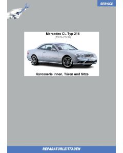 Mercedes CL-Klasse Typ 215 (1999-2006) Reparaturleitfaden Karosserie innen, Türen und Sitze