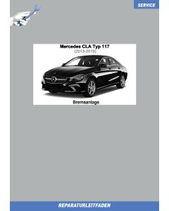 Mercedes CLA (2013-2019) Reparaturleitfaden Bremsanlage