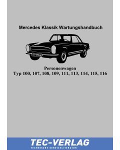Mercedes Klassik Wartungshandbuch Typ 100 107 108 109 111 113 114 115 116