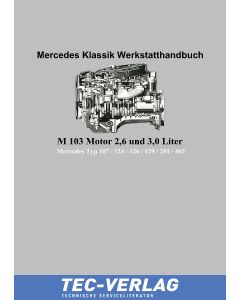 Mercedes Werkstatthandbuch M103 Motor 2,6 und 3,0 Liter