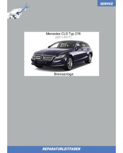 Mercedes CLS Typ 218 (2011-2017) Reparaturleitfaden Bremsanlage