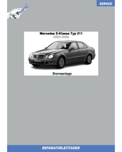 Mercedes E-Klasse (2002-2009) Reparaturleitfaden Bremsanlage