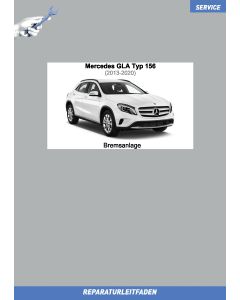 Mercedes GLA (2013-2020) Reparaturleitfaden Bremsanlage Typ 156