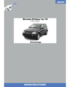 Mercedes M-Klasse (1997-2005) Reparaturleitfaden Bremsanlage Typ 163