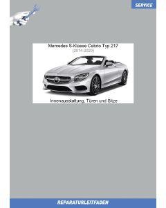Mercedes S-Klasse Cabrio Typ 217 (2014-2020) Reparaturleitfaden Innenausstattung, Türen und Sitze