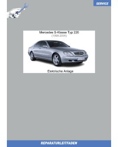 Mercedes S-Klasse Typ 220 (1998-2005) Reparaturleitfaden Elektrische Anlage