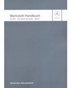Mercedes-Benz W100 Typ 600 Werkstatthandbuch